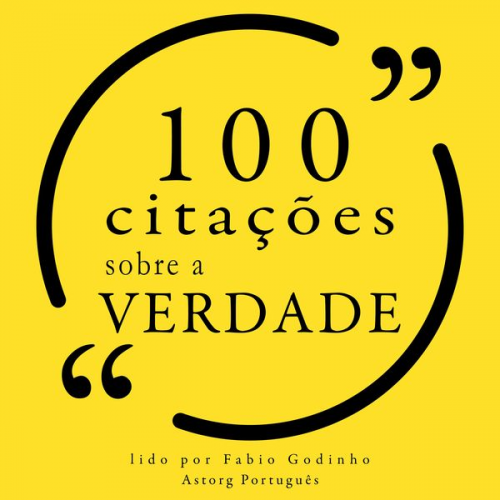 Gautama Buddha Sören Kierkegaard Mark Twain Marilyn Monroe Oscar Wilde - 100 citações sobre a verdade