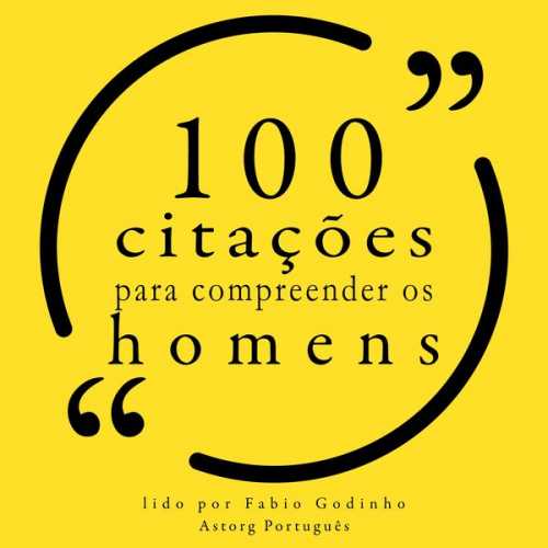 Mae West Benjamin Franklin Katharine Hepburn D.H. Lawrence Oscar Wilde - 100 citações para entender os homens