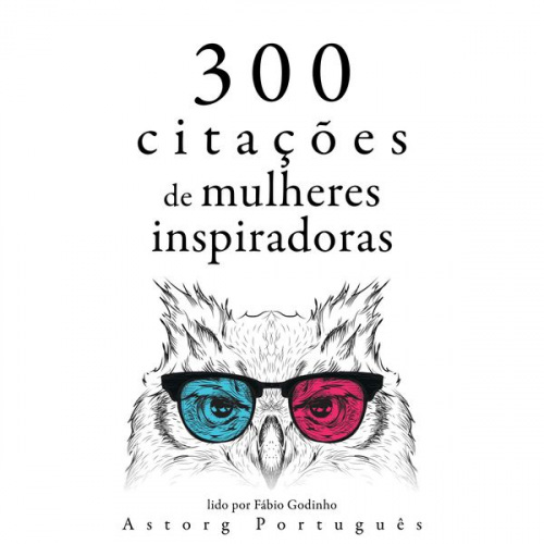 Anne Frank Jane Austen Mother Teresa of Calcutta - 300 citações de mulheres inspiradoras