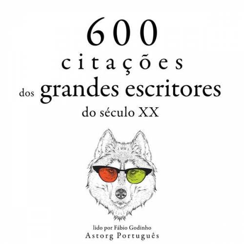 Anne Frank Antoine de Saint-Exupery Khalil Gibran Oscar Wilde Stefan Zweig - 600 citações de grandes escritores do século 20