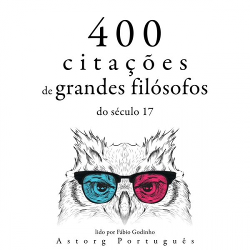 Baruch de Spinoza Blaise Pascal Voltaire Charles Louis de Montesquieu - 400 citações de grandes filósofos do século 17