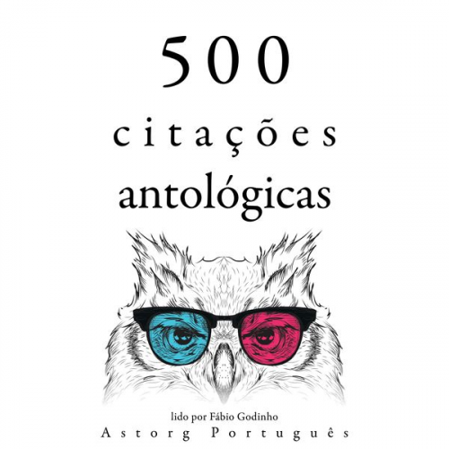 Leonardo da Vinci Marcus Aurelius Anne Frank Albert Einstein Carl Jung - 500 citações de antologias