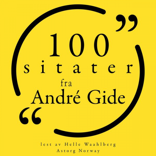 André Gide - 100 sitater fra André Gide