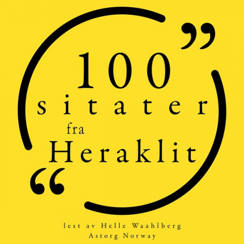 Heraclitus - 100 sitater fra Heraclitus