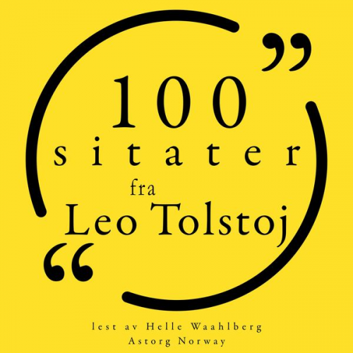 Léo Tolstoy - 100 sitater fra Leo Tolstoj