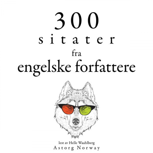 William Shakespeare Jane Austen Georg Christoph Lichtenberg - 300 sitater fra engelske forfattere