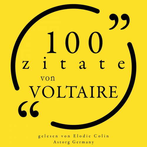 Voltaire - 100 Zitate von Voltaire