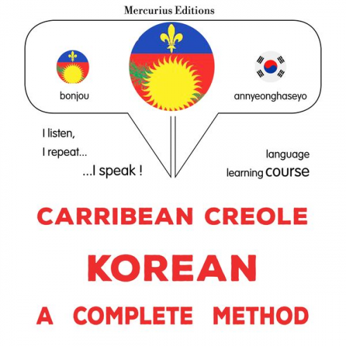 James Gardner - Carribean Creole - Korean : a complete method