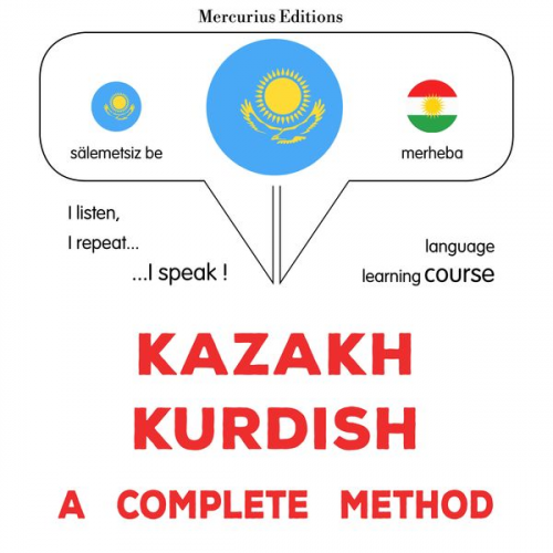 James Gardner - Kazakh - Kurdish : a complete method