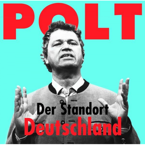 Gerhard Polt - Der Standort Deutschland