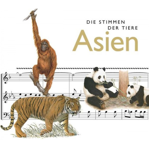 Cord Riechelmann - Die Stimmen der Tiere: Asien