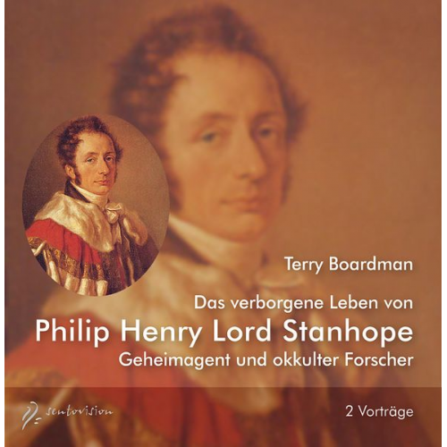 Terry Boardman - Das verborgene Leben von Philip Henry Lord Stanhope