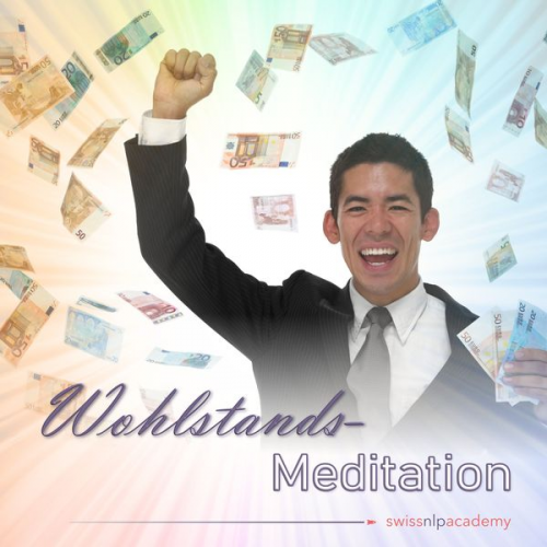 Franziska Haudenschild - Meditation: Wohlstand