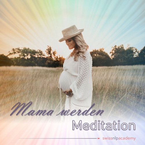 Franziska Haudenschild - Meditation: Mama werden