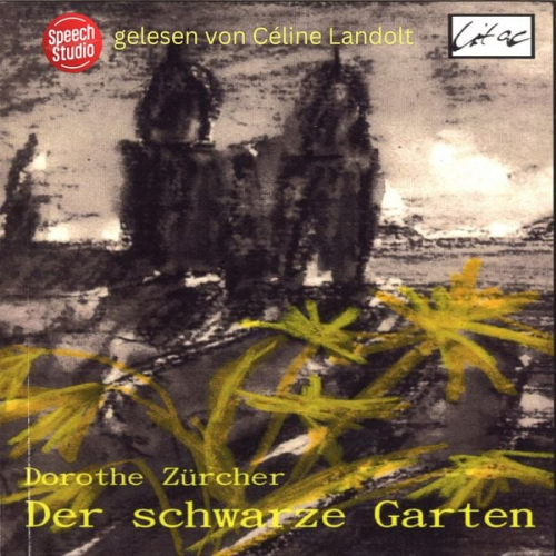 Dorothe Zürcher - Der schwarze Garten