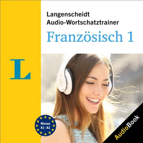 Langenscheidt-Redaktion - Langenscheidt Audio-Wortschatztrainer Französisch 1