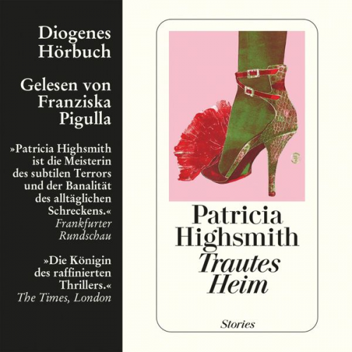 Patricia Highsmith - Trautes Heim