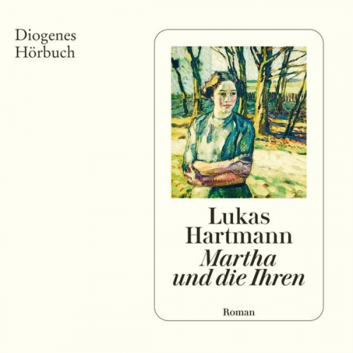 Lukas Hartmann - Martha und die Ihren