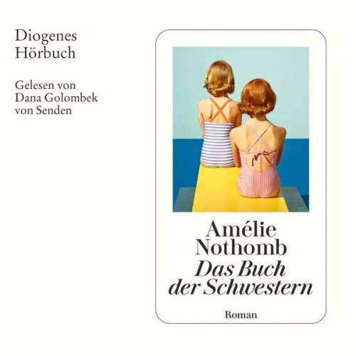 Amélie Nothomb - Das Buch der Schwestern