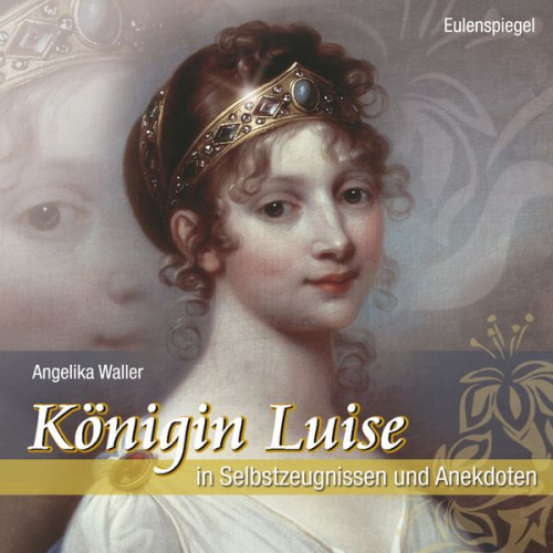 Angelika Waller - Königin Luise