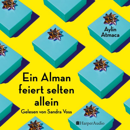 Aylin Atmaca - Ein Alman feiert selten allein (ungekürzt)