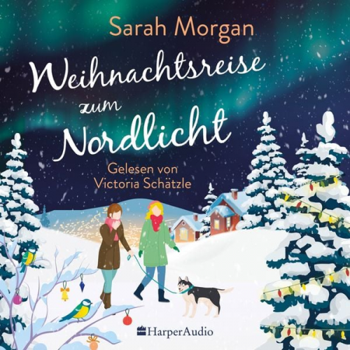 Sarah Morgan - Weihnachtsreise zum Nordlicht (ungekürzt)