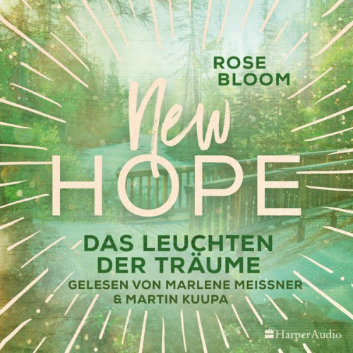 Rose Bloom - New Hope - Das Leuchten der Träume (ungekürzt)