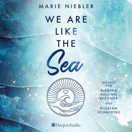 Marie Niebler - We Are Like the Sea (ungekürzt)