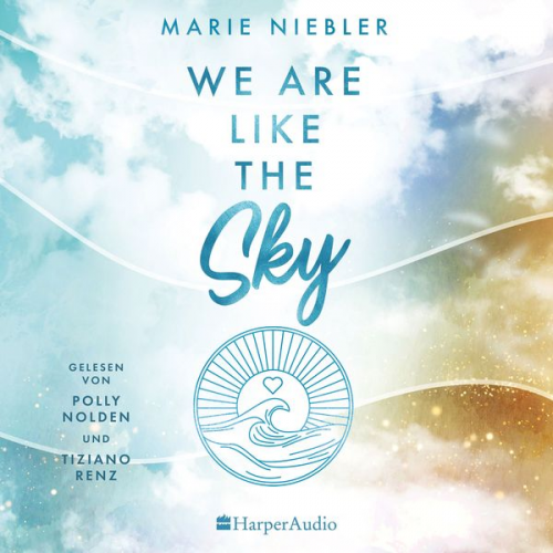 Marie Niebler - We Are Like the Sky (ungekürzt)