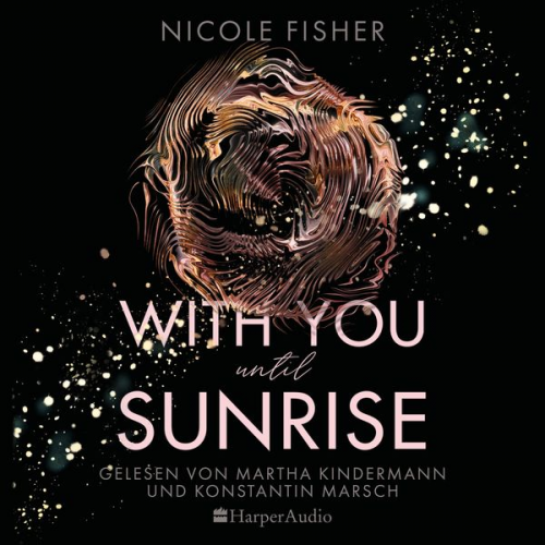 Nicole Fisher - With you until sunrise (ungekürzt)