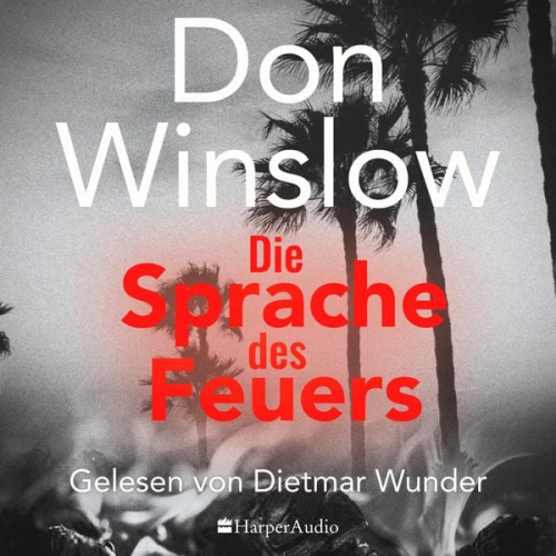 Don Winslow - Die Sprache des Feuers