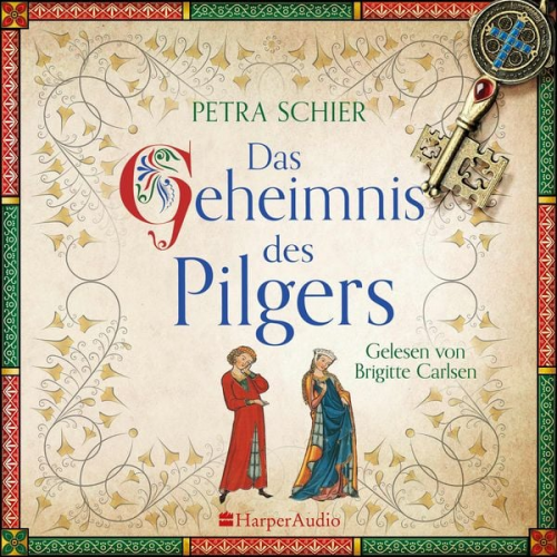 Petra Schier - Das Geheimnis des Pilgers (ungekürzt)