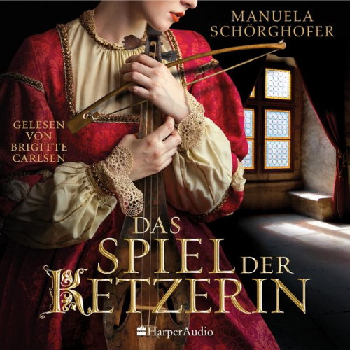 Manuela Schörghofer - Das Spiel der Ketzerin (ungekürzt)