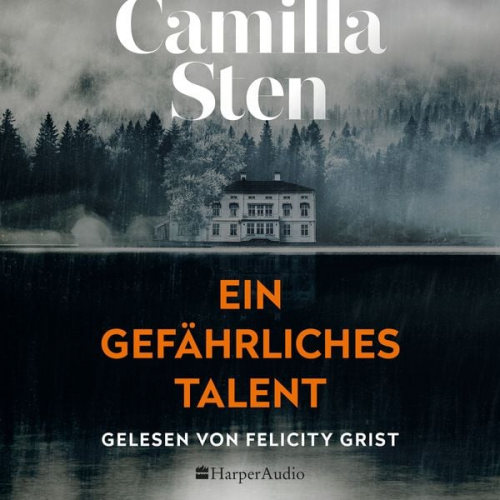 Camilla Sten - Ein gefährliches Talent (ungekürzt)