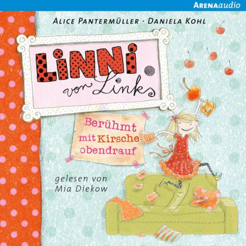 Alice Pantermüller - Linni von Links - Berühmt mit Kirsche obendrauf