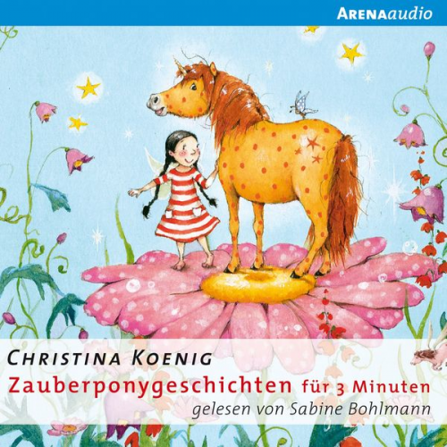 Christina Koenig - Zauberponygeschichten für 3 Minuten