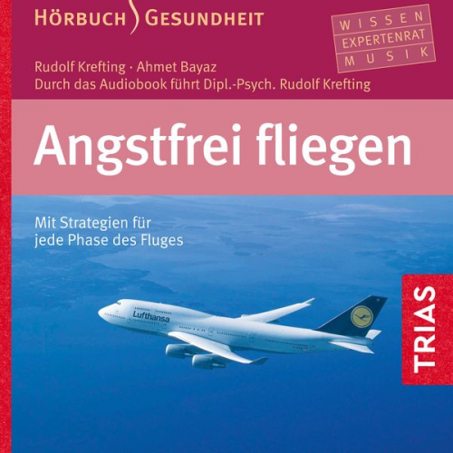 Rudolf Krefting Ahmet Bayaz - Angstfrei fliegen - Hörbuch
