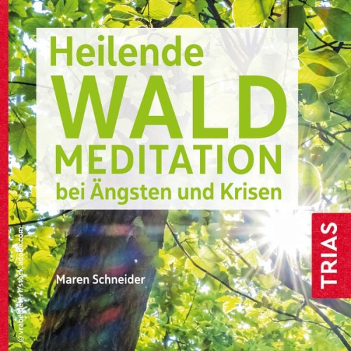 Maren Schneider - Heilende Waldmeditation bei Ängsten und Krisen