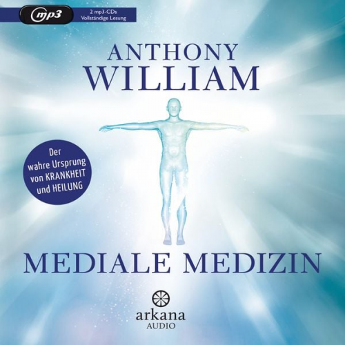 Anthony William - Mediale Medizin