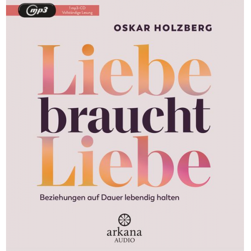 Oskar Holzberg - Liebe braucht Liebe