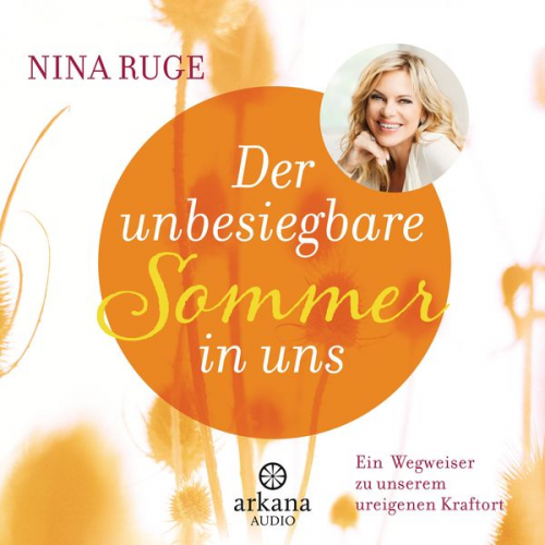 Nina Ruge - Der unbesiegbare Sommer in uns