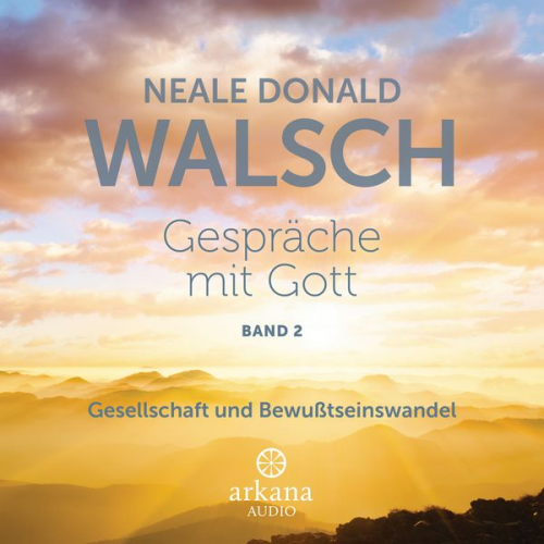 Neale Donald Walsch - Gespräche mit Gott - Band 2