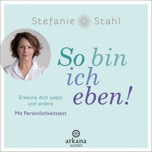 Stefanie Stahl - So bin ich eben!