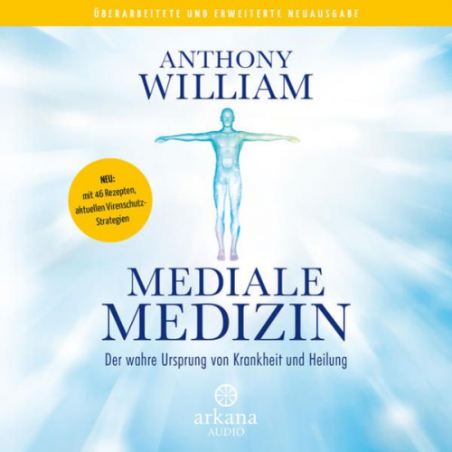 Anthony William - Mediale Medizin