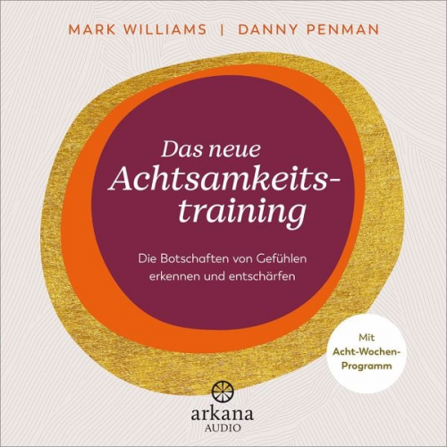 Mark Williams Danny Penman - Das neue Achtsamkeitstraining