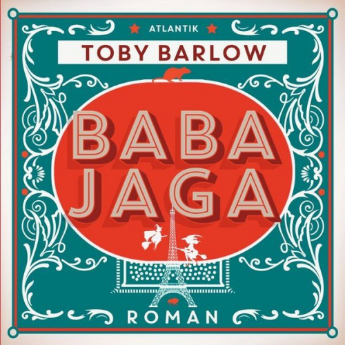 Toby Barlow - Baba Jaga