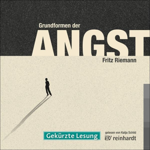 Fritz Riemann - Grundformen der Angst (Hörbuch)