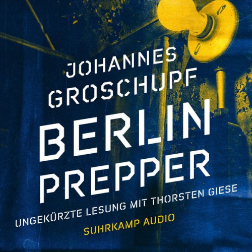 Johannes Groschupf - Berlin Prepper