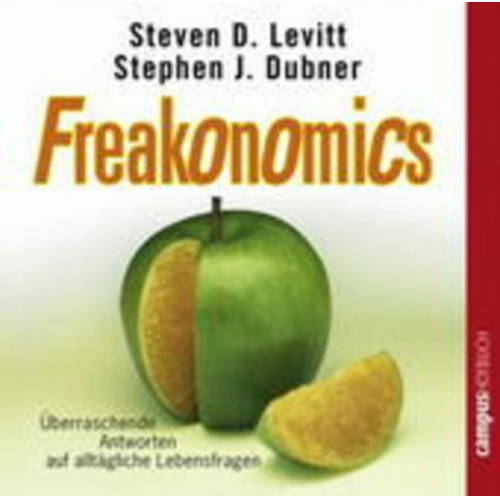 Steven D. Levitt Stephen J. Dubner - Freakonomics