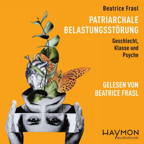 Beatrice Frasl - Patriarchale Belastungsstörung